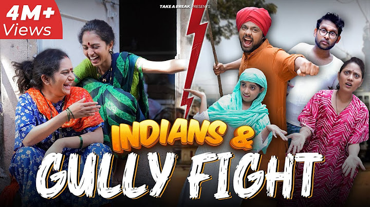 Indians & Gully Fight 🥊 | Take A Break