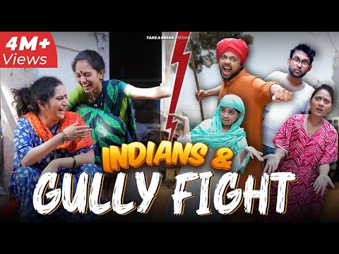 Indians & Gully Fight 🥊 | Take A Break