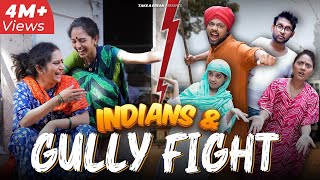 Indians & Gully Fight 🥊 | Take A Break