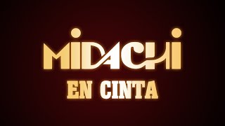 #Midachi En Cinta +MEJOR CALIDAD+