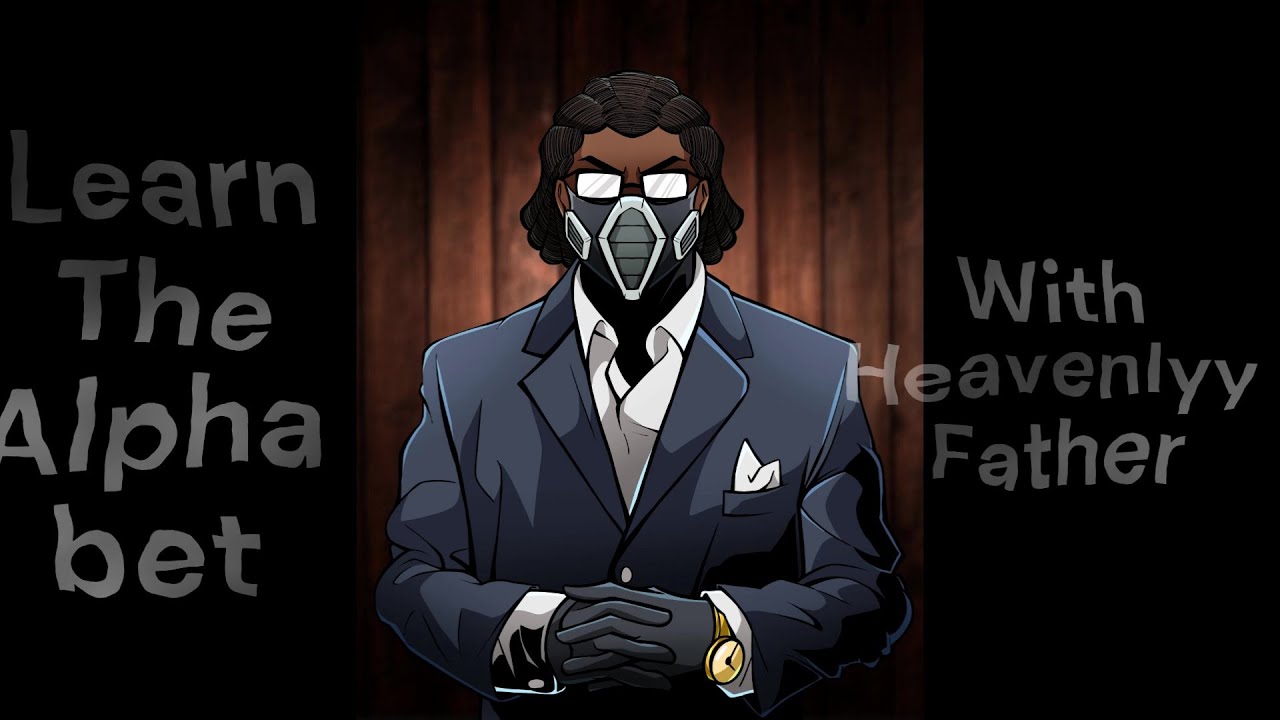 Learn the Alphabet with Heavenlyfather!