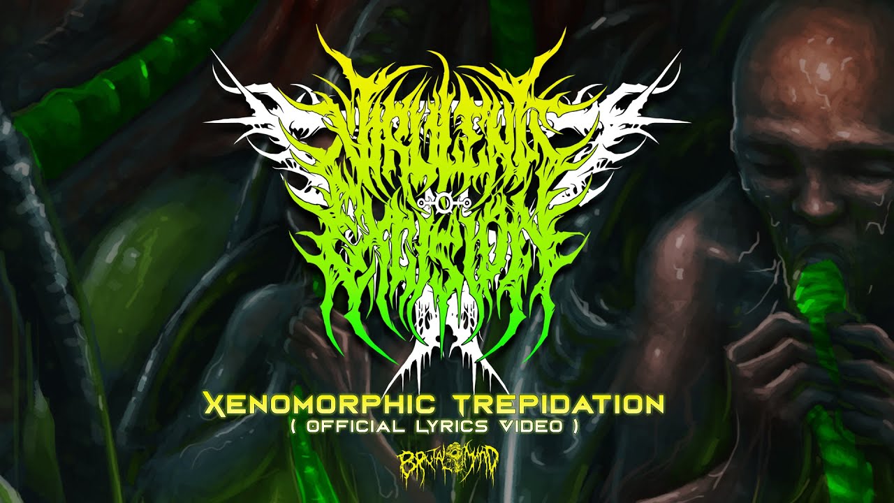 VIRULENT EXCISION - Xenomorphic Trepidation | Official Lyrics Video | BRUTAL MIND