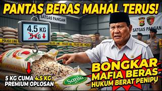 PANTAS HARGA BERAS TETAP MAHAL PADAHAL SWASEMBADA!  Rugi 99 Triliun—Satu per Satu Mafianya Diseret