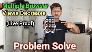 Multiple Browser  से Views क्यो Down हो रहे हैं ( समस्या खत्म ) 2024 New Trick 🤯 🔥 screenshot 5