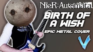 NieR: Automata  -「Birth of a Wish」 [EPIC METAL COVER] (Little V) chords