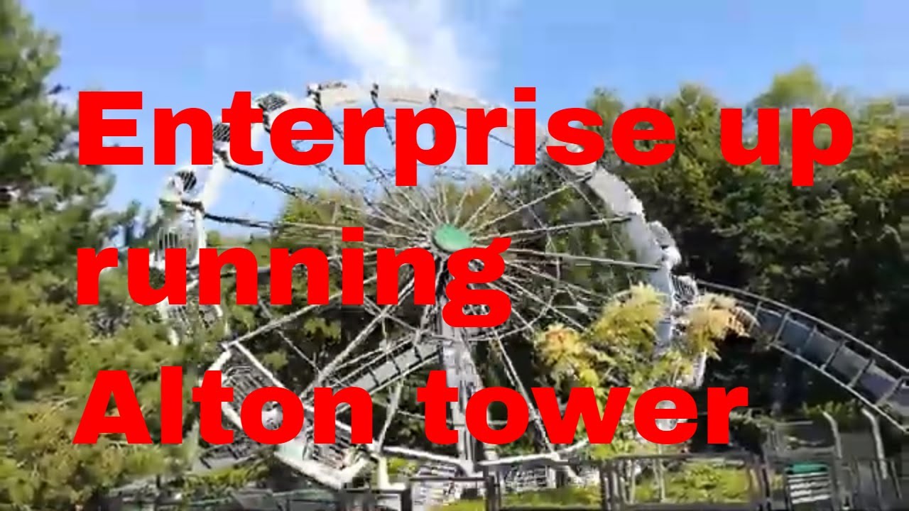 enterprise Alton Towers open & running Aug 2019