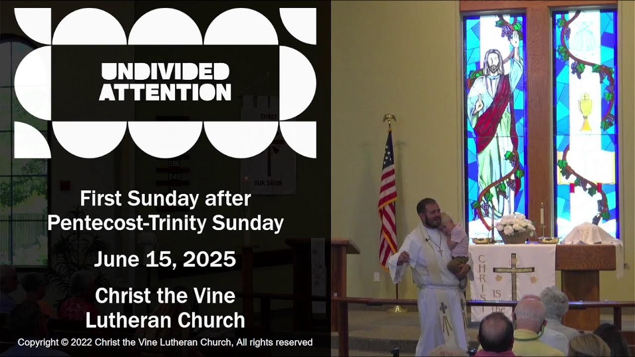 Christ the Vine Online Worship Service - Sunday, June 15, 2025