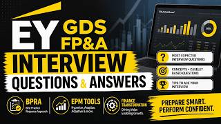 EY GDS FP&A Interview Questions and Answers | BPRA, EPM Tools and Finance Transformation