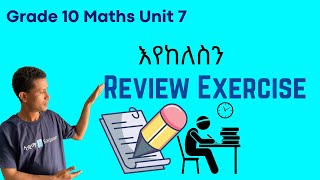 Grade 10 Maths Unit 7: Review Exercise | Saquma