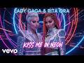 Lady Gaga & Rita Ora - Kiss me in Neon (Music Vide0 2026)