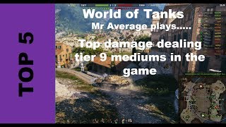Top Damage Dealing Tier 9 Mediums