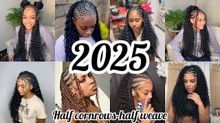 ‼️Latest Bold Half Cornrows Half Curly Weave Ideas❤️Hairstyles For 2025🔥