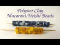 Polymer clay bead tutorial - Macaroni or Heishi beads