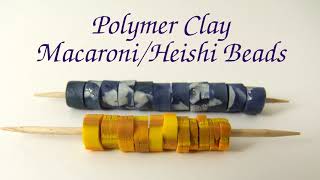 Polymer clay bead tutorial - Macaroni or Heishi beads