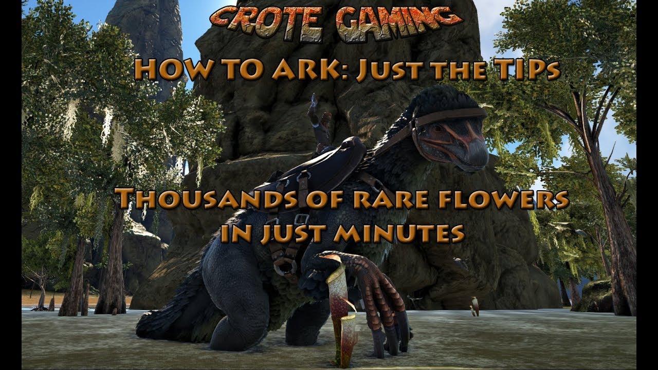 How To Ark Just The Tips Rare Flowers