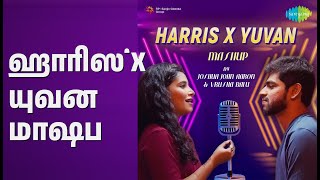 ஹாரிஸ் X யுவன் மாஷப் | Harris X Yuvan Mashup | Joshua John Aaron | Vrusha Balu Songs