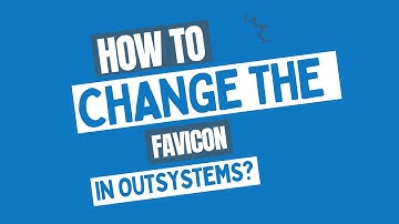 How to change the Favicon of an OutSystems application?
