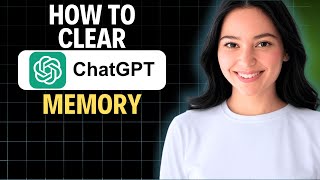 How To Clear ChatGPT Memory 2025 (Quick Tutorial)
