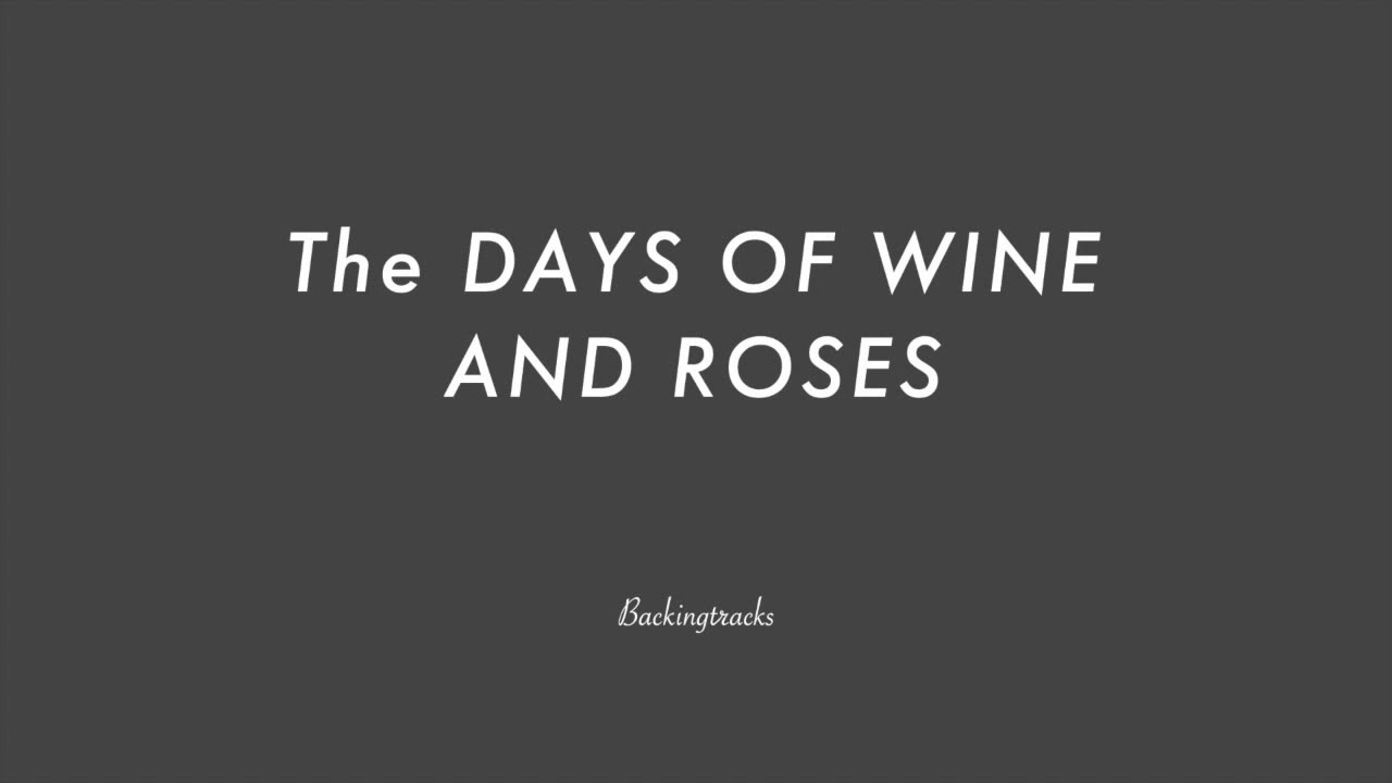 The DAYS OF WINE AND ROSES chord progression Backing Track (no piano) YouTube