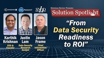 From Data Security Readiness to ROI | #SolutionSpotlight with @concentricai6417
