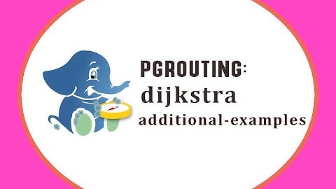 pgRouting: dijkstra Additional-Examples