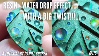 #116. Resin STUNNING BIG TWIST On The Water Drop Effect! A Tutorial by Daniel Cooper