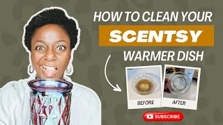 How to Clean Your Scentsy Warmer Dish