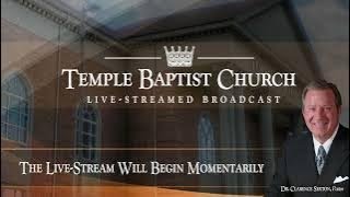 Sunday Evening Meeting of the Temple Baptist Church • May 19, 2024