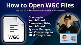 How to Open WGC Files (WatchGuard Log)
