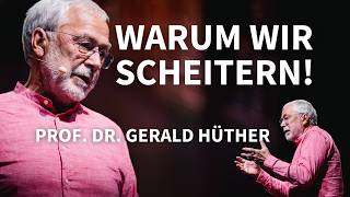 Du sabotierst dich selbst! Warum wir immer wieder scheitern. I Prof. Dr. Gerald Hüther