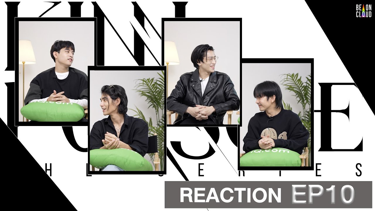 Reaction : KinnPorsche The Series EP.10