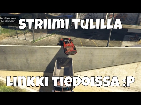 GTA V Striimiä! Linkki tiedoissa :P - GTA V Striimiä! Linkki tiedoissa :P