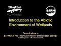 Introduction to Abiotic Wetland Conditions (Part 1)