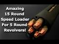 Awesome High Capacity Speed Loader for 5 Round Revolvers