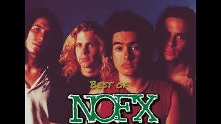 NoFX - Compilation the Best Songs of NoFX  (Full Album)