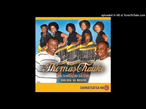 Dr. Thomas Chauke Na Shinyori Sisters - XIHLOKA XA MASEVE