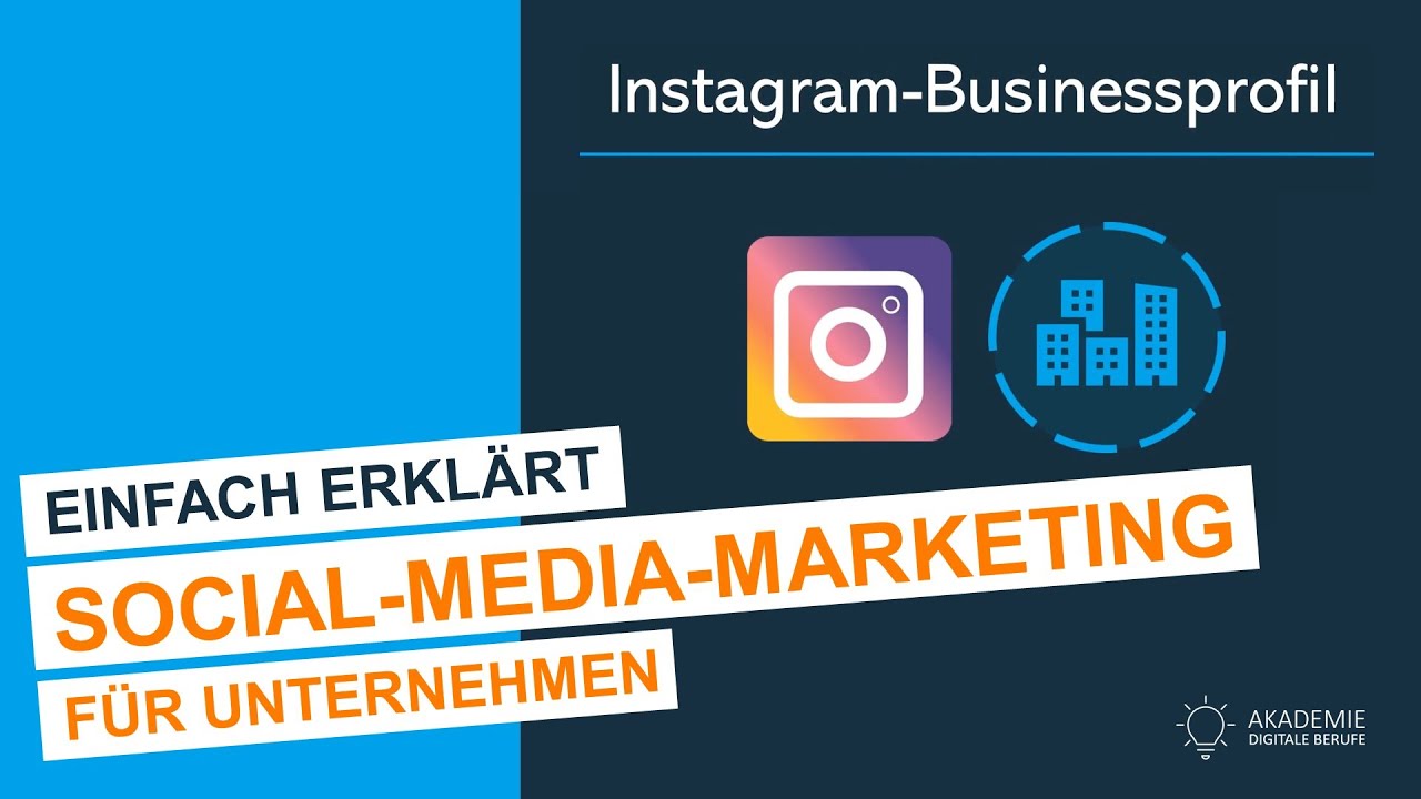 Social Media für Unternehmen: Instagram-Businessprofil - einfach erklärt!