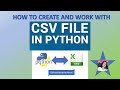 CSV Files-How to create CSV Files-How to create CSV Files to be used with PYTHON-What are CSV Files