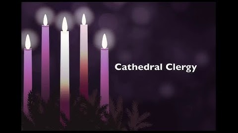 December 3, 2017 - 11 a.m. The First Sunday of Advent