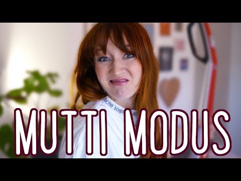 Ich bin im MUTTI MODUS