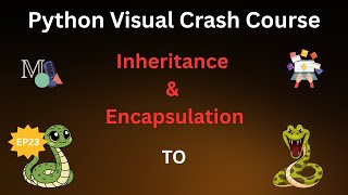Inheritance & Encapsulation in Python