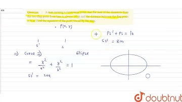 A man running a racecourse notes that the sum of the distancesfrom the two flag posts from him i...