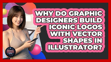 Why Do Graphic Designers Build Iconic Logos With Vector Shapes In Illustrator? - Graphic Design Nerd