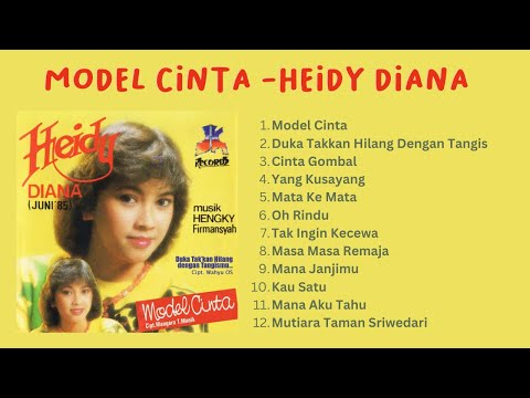 Full Album Heidy Diana - Model Cinta