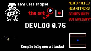 UNDERTALE : TFR [DEVLOG 0.75]