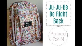 Ju-Ju-Be Be Right Back packed for a newborn and toddlers!