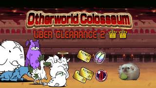 Battle Cats - Otherworld Colosseum - Uber Clearance 2 (2-Star)