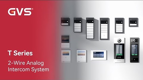 GVS T Series 2-Wire Analog Intercom System