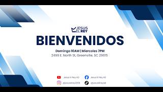 Servicio en Vivo Iglesia Jesus el Rey