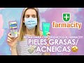 COMO ARMAR UNA RUTINA DIARA PARA PIELES GRASAS o CON ACNE CON PRODUCTOS DE FARMACITY